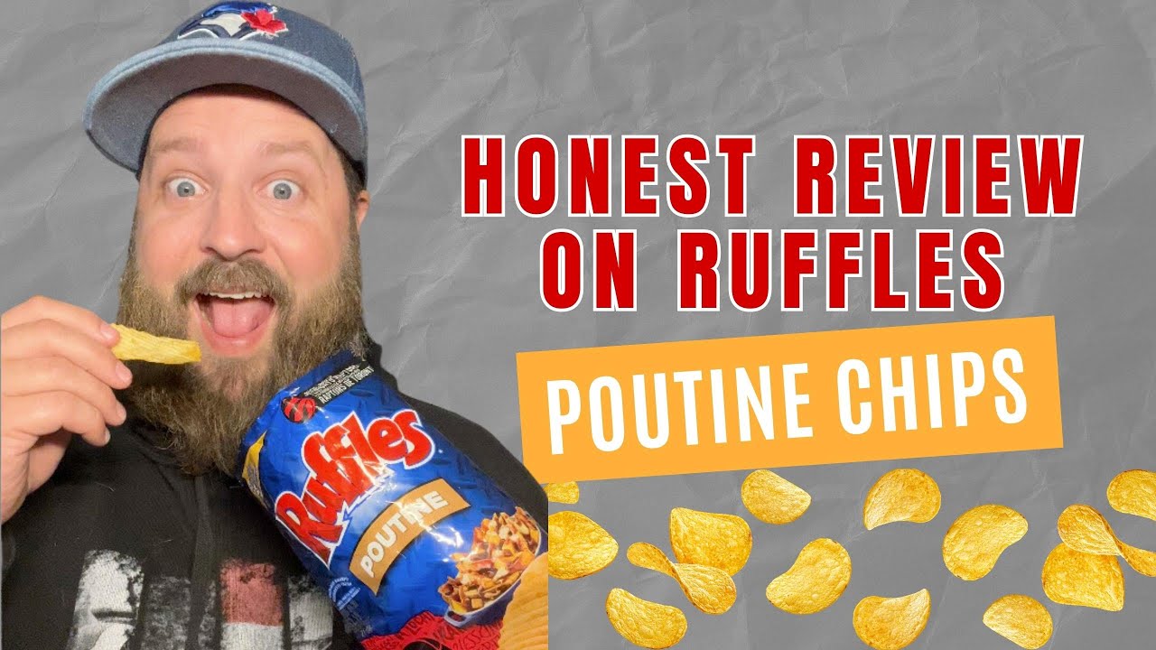 Honest Review about Ruffles Poutine Chips
