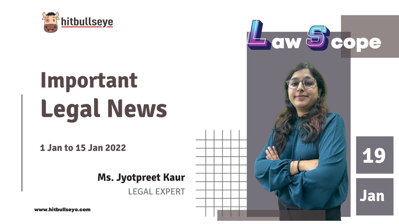 LawScope: Legal News at a Glance : 1 to 15 Jan 2022 l CLAT l AILET l SLAT l LSAT