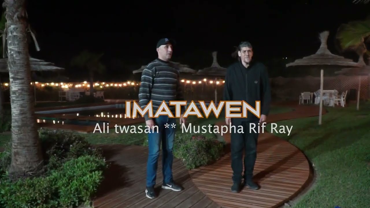 IMATAWEN - Ali twassan - mustafa rif ray — vídeo clip - 2025