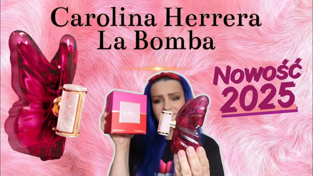 Perfumy Carolina Herrera La Bomba 🦋🩷 Nowość 2025🦋 Recenzja
