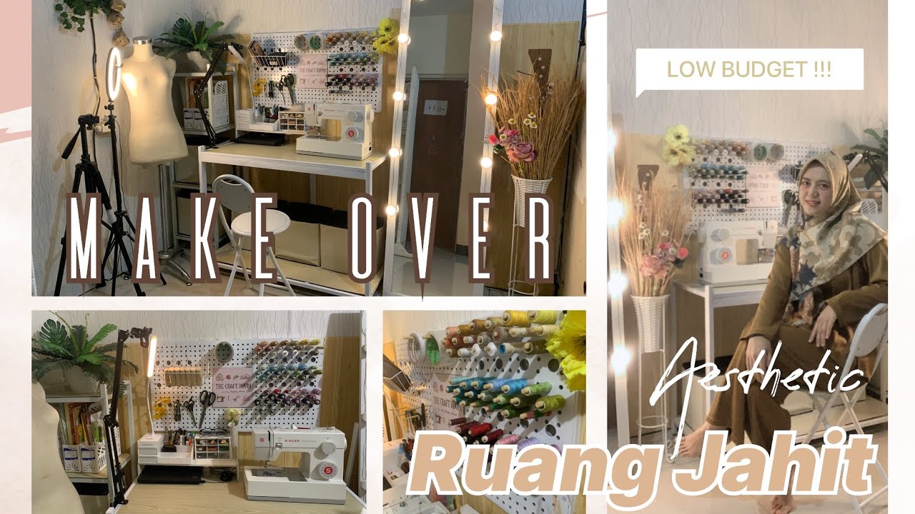 Make Over Ruang Jahit Aesthetic Low Budget | Sewing Room Decoration | Studio Jahit | Craft Room