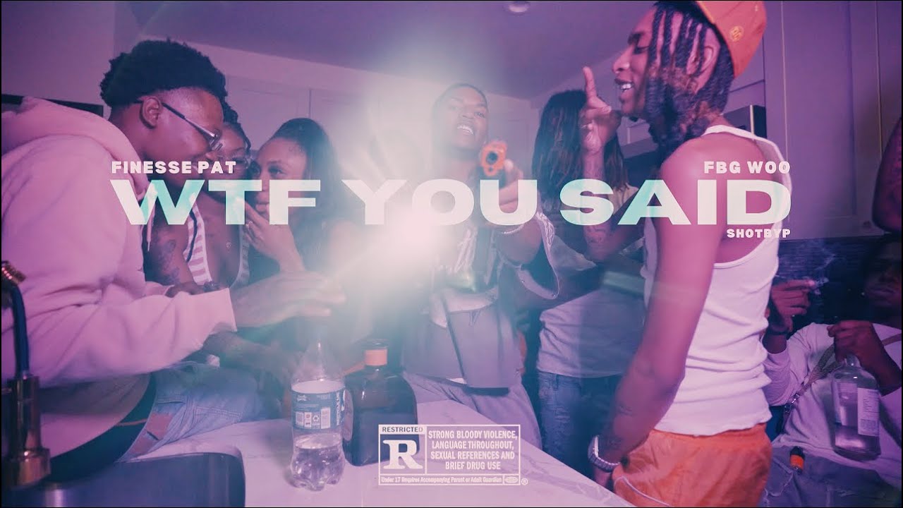 Finesse Pat ft 618FbgWoo - “WTF U SAID” (Official Music Video)