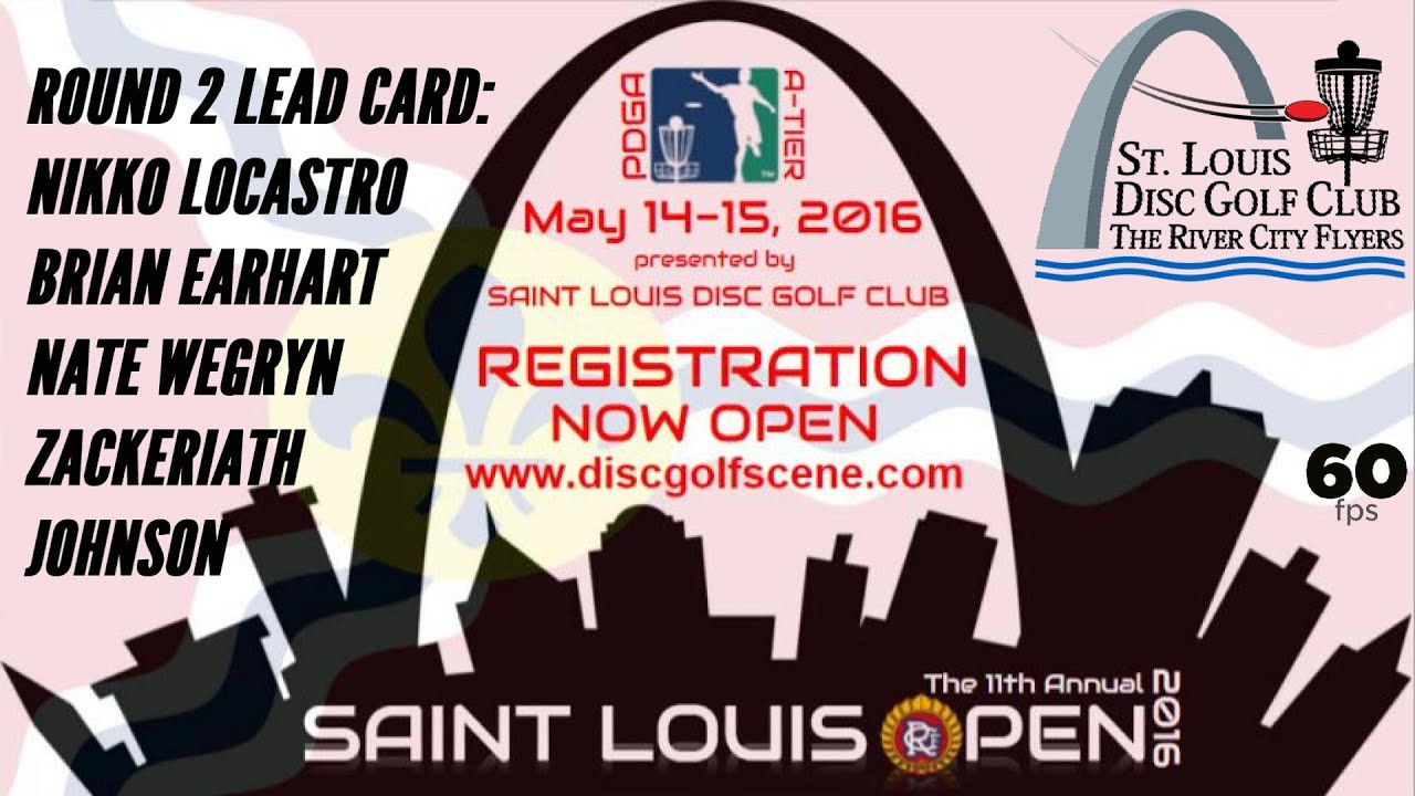 2016 St. Louis Open: Lead Card Rd 2, Pt 1 (Locastro, Earhart, Wegryn, Johnson)