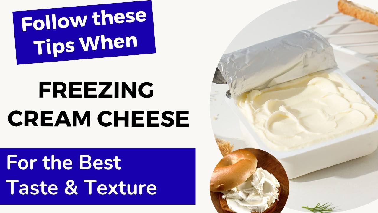 How to Freeze Cream Cheese- 6 Tips to Lock in Taste
