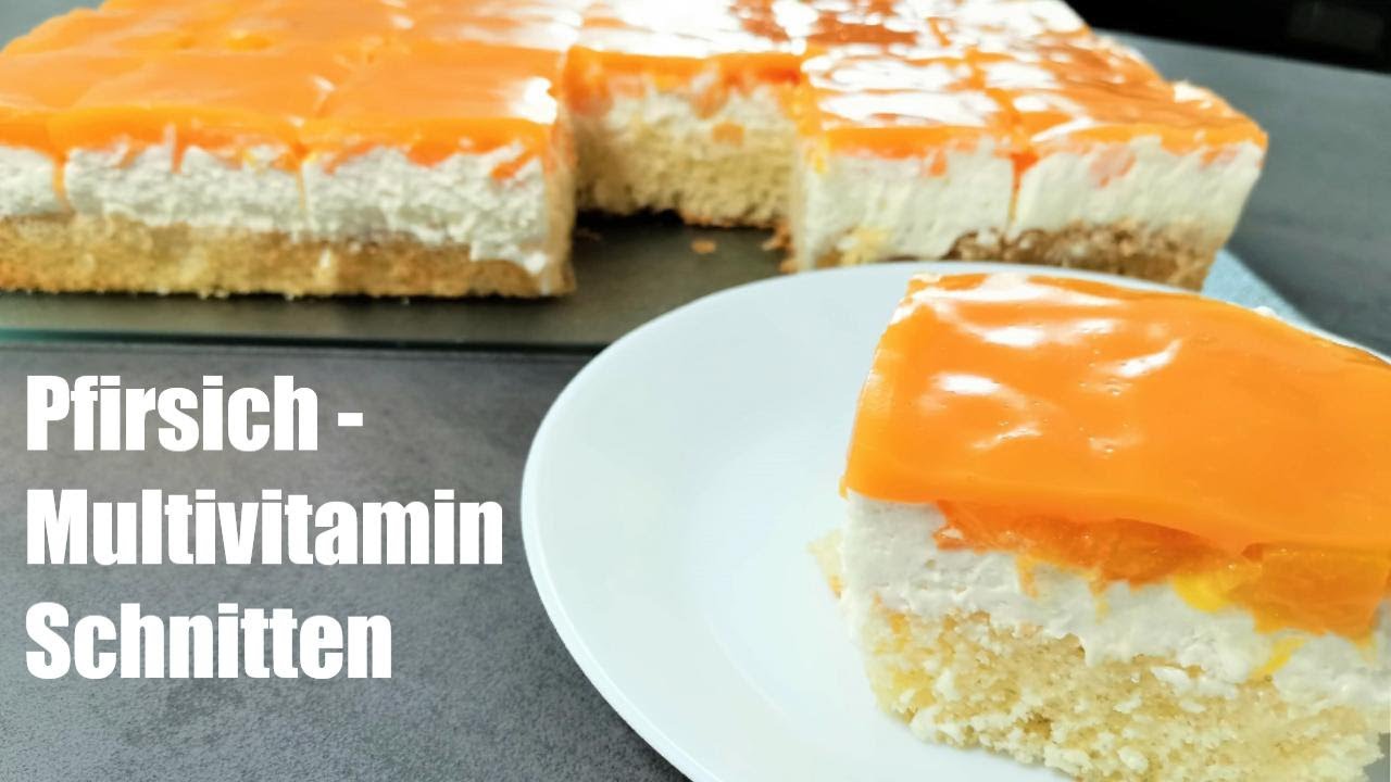 Multivitamin Pfirsichschnitten  - Blechkuchen  Sahneschnitte Pfirsichtorte - Персиковый пирог Тортик