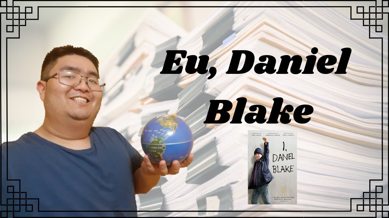 Eu, Daniel Blake / Estado de Bem-Estar Social