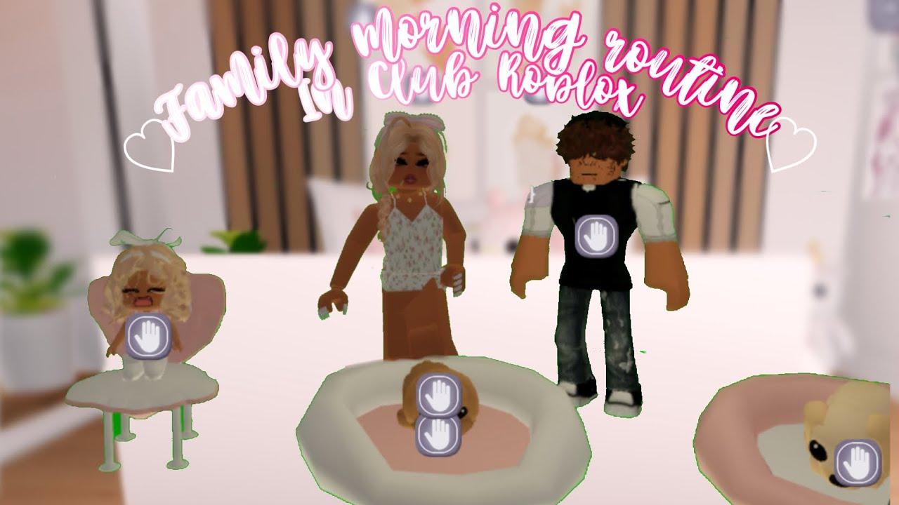 Family morning ￼routine ￼in club Roblox// ep 1//Star//look at the description before watching//￼