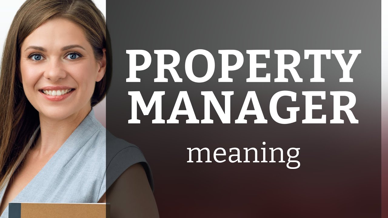 Understanding the Role of a Property Manager