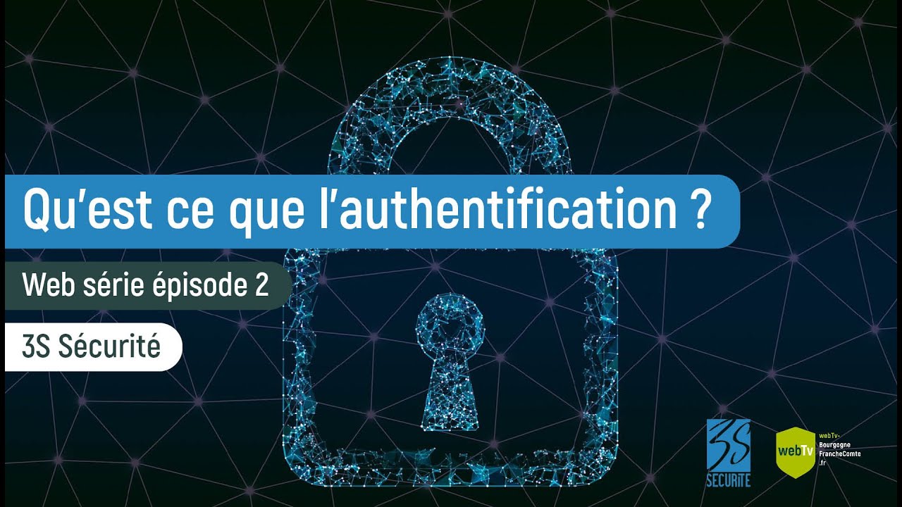 Cybers&eacute;curit&eacute; : L'authentification ! - EP 2