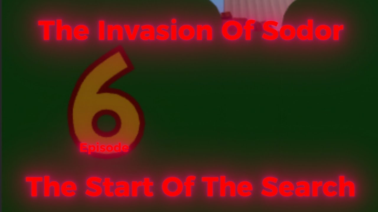 The Invasion of Sodor Episode 7 (Part 1): The Start of the Search