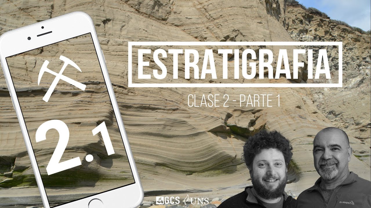 Estratigrafía: Clase 2 - Parte 1 