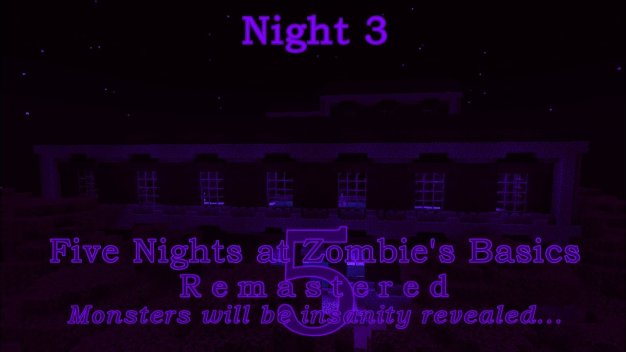 Five Nights at Zombie's Basics 5: Remastered - Night 3