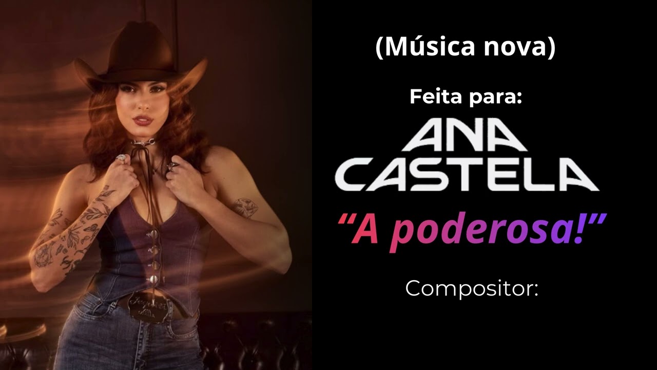 A poderosa - Feita para @anacastelacantora #fyp  #viral  #dimassandas  #Boaiadeira #anacastela