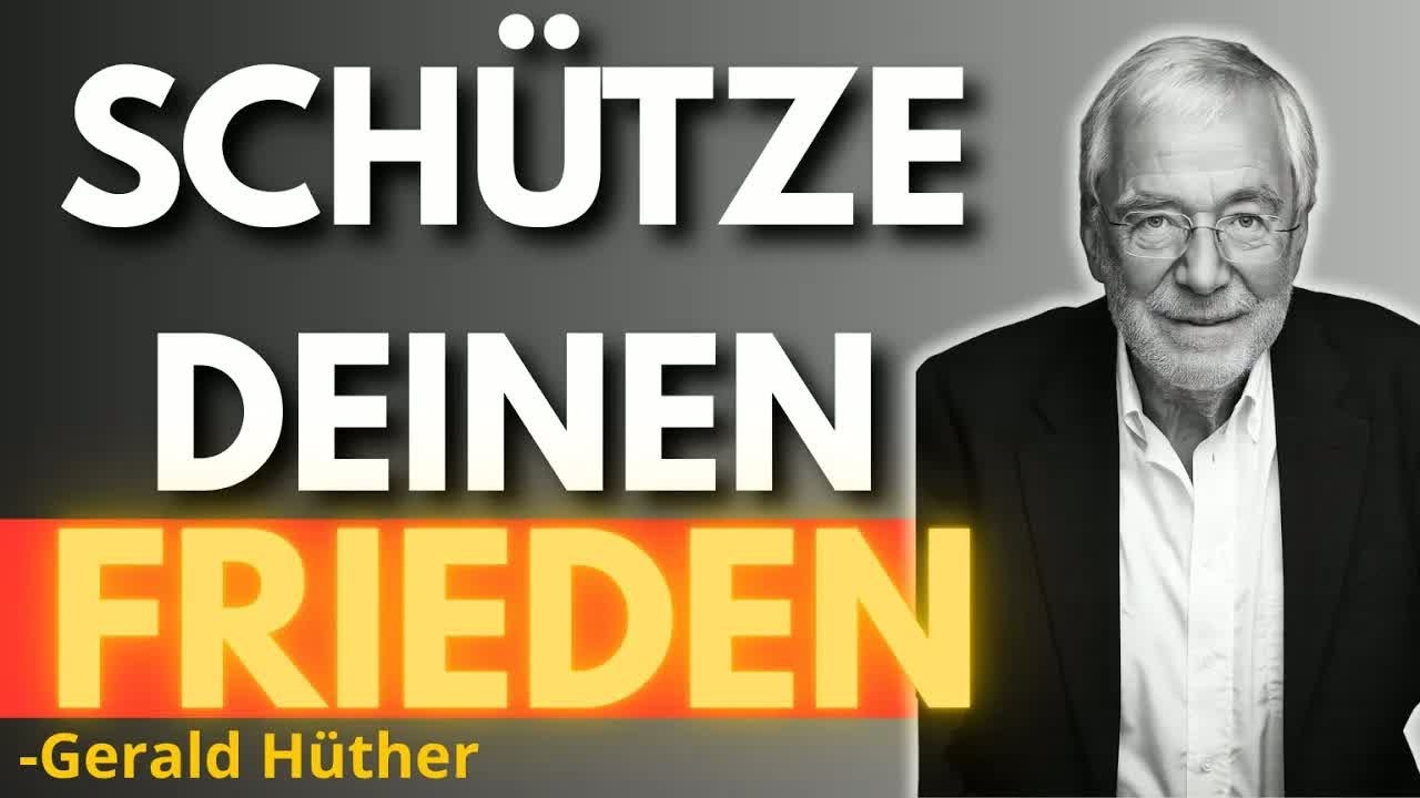Wie du deinen inneren FRIEDEN beschützt ｜ Gerald Hüther
