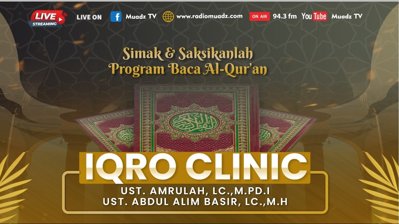 🔴 [LIVE] IQRO CLINIC PERTEMUAN KE-95 | USTADZ ALIM BASIR, LC., MH