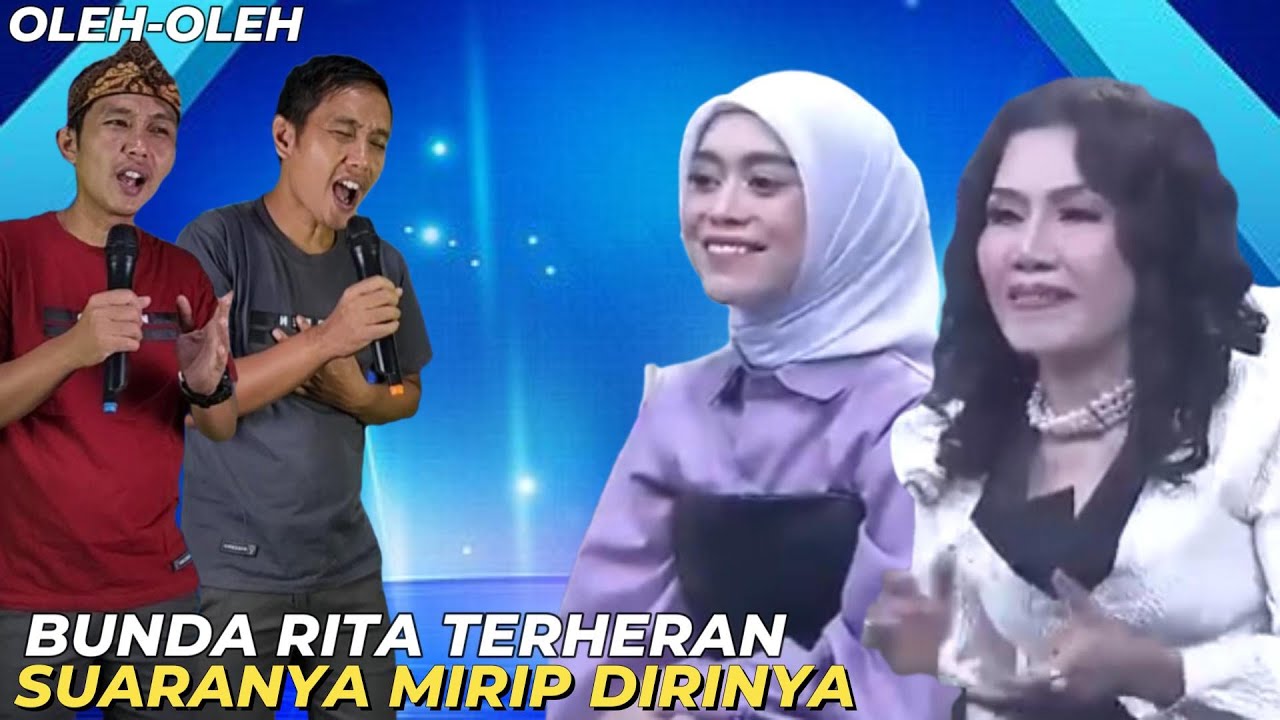 Kaget!! Bunda Rita Terheran Suaranya mirip dirinya dengan Lagu Oleh-Oleh
