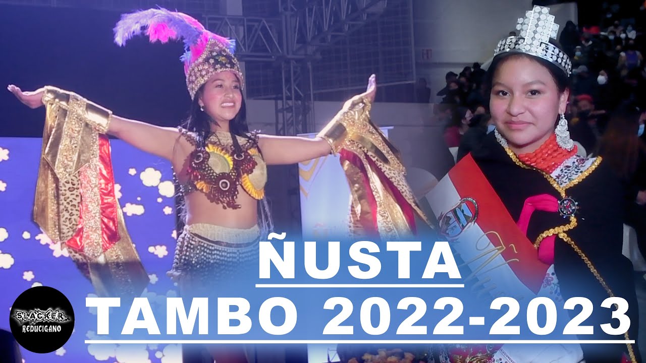 ELECCION Y CORONACION DE LA NUEVA ÑUSTA DEL CANTON EL TAMBO 2022-2023