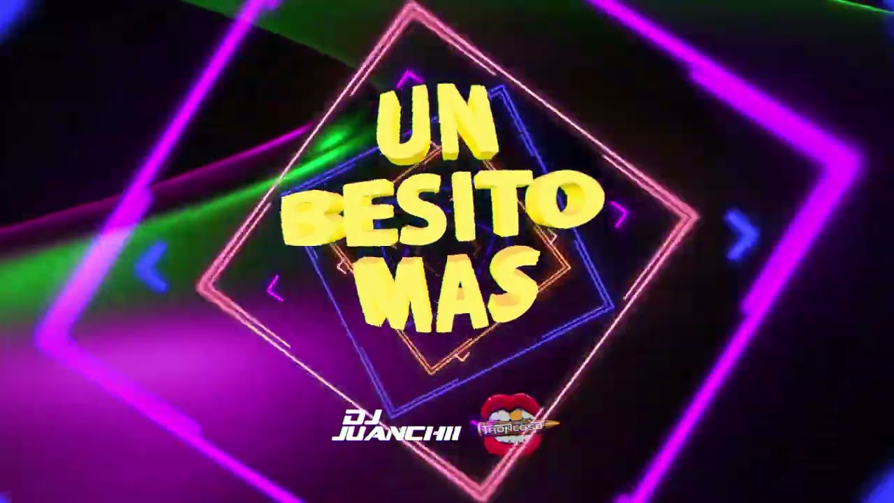 Un Besito Mas Remix (Guaratech) - DJ Juanchii Ft @djlucianotroncoso