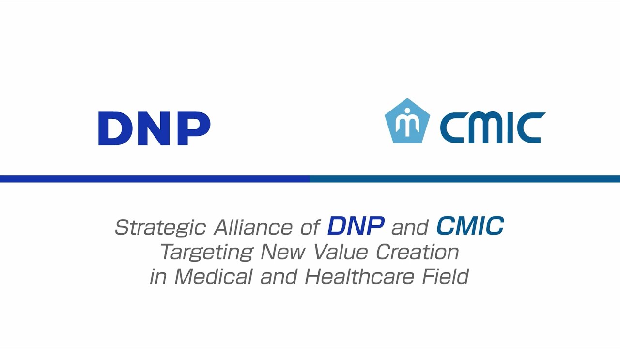 Strategic Alliance of DNP and CMIC