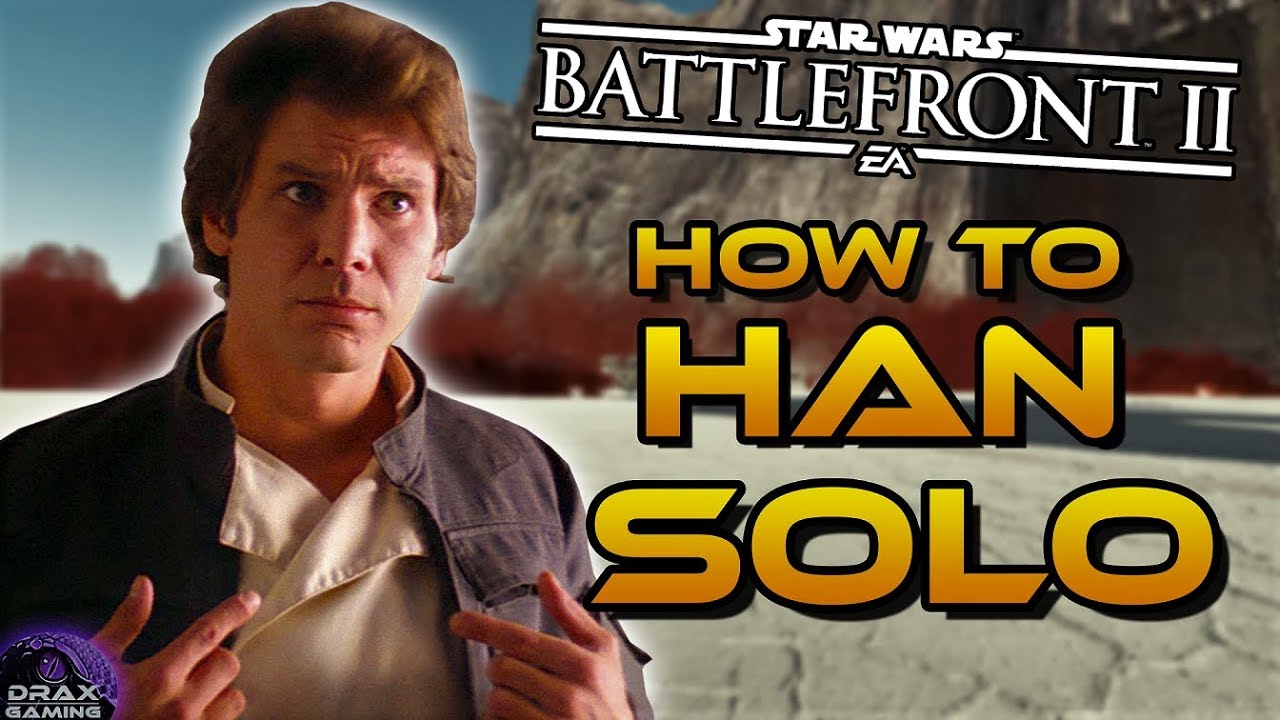 How to Dominate with HAN SOLO | Hero Guide, Details and Tips (Star Wars Battlefront 2)