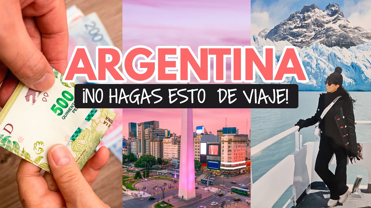 Errores al viajar a Argentina en 2024