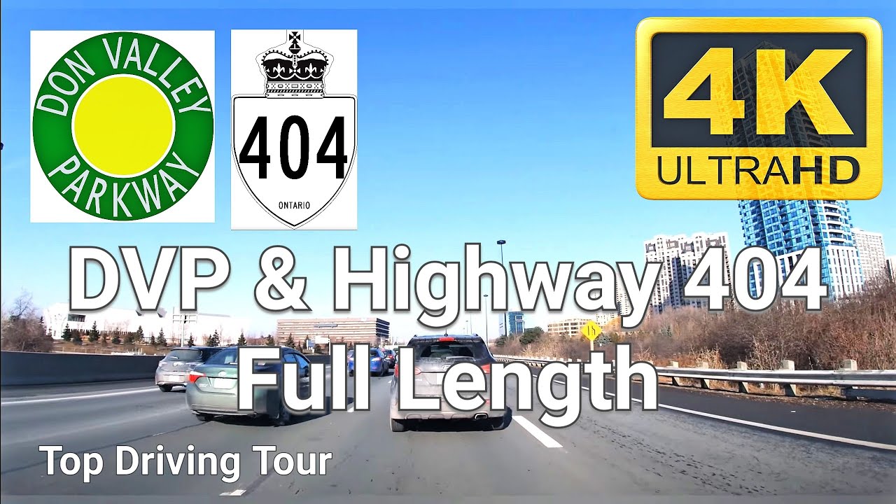 Highway 404 & Don Valley Parkway (DVP)  | Driving Full Length | Toronto, Ontario