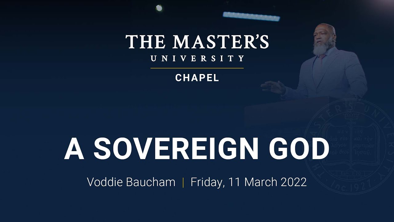 A Sovereign God - Voddie Baucham