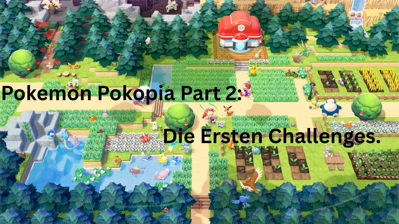 Pokemon Pokopia Part 2. Die Ersten Challenges