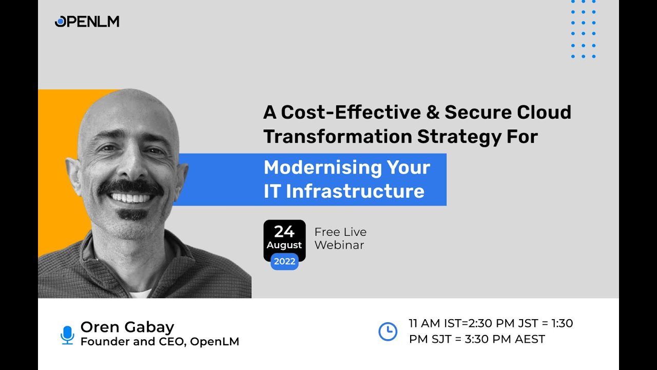 A Cost-effective & Secure Cloud Transformation strategy for Modernising Your IT infrastructure
