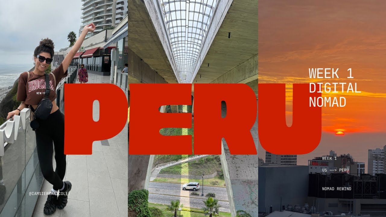 Peru Travel Vlog | Solo Digital Nomad Week One 