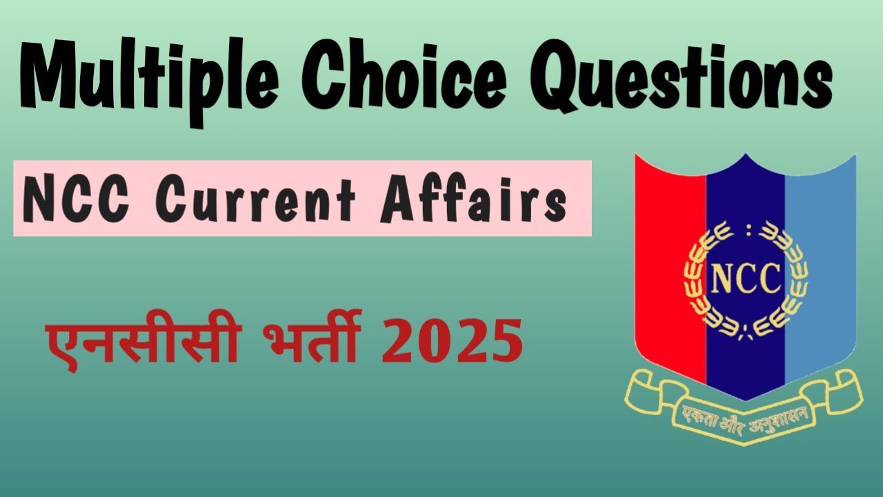 Current Affairs NCC Questions | NCC GK 2025 | Important Questions for NCC Entrance Exam