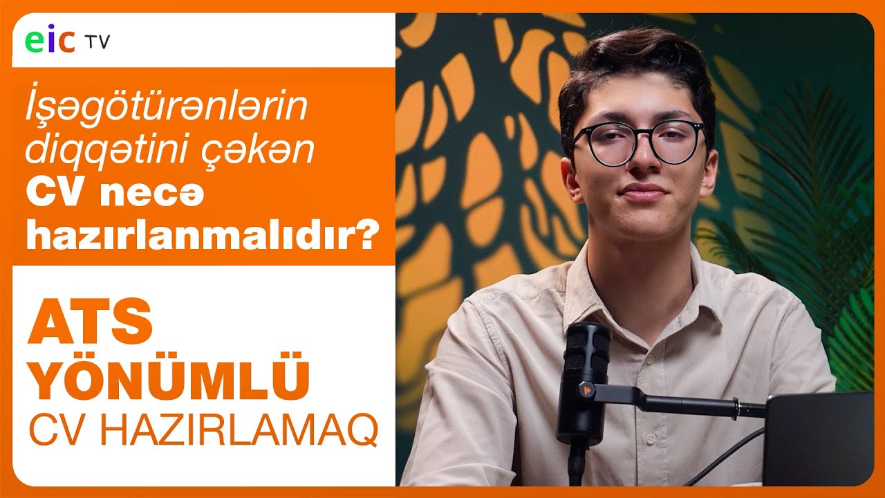 Doğru CV hazırlamaq | ATS-dən Keçən Professional CV Necə Yazılır? | Ən böyük CV səhvləri