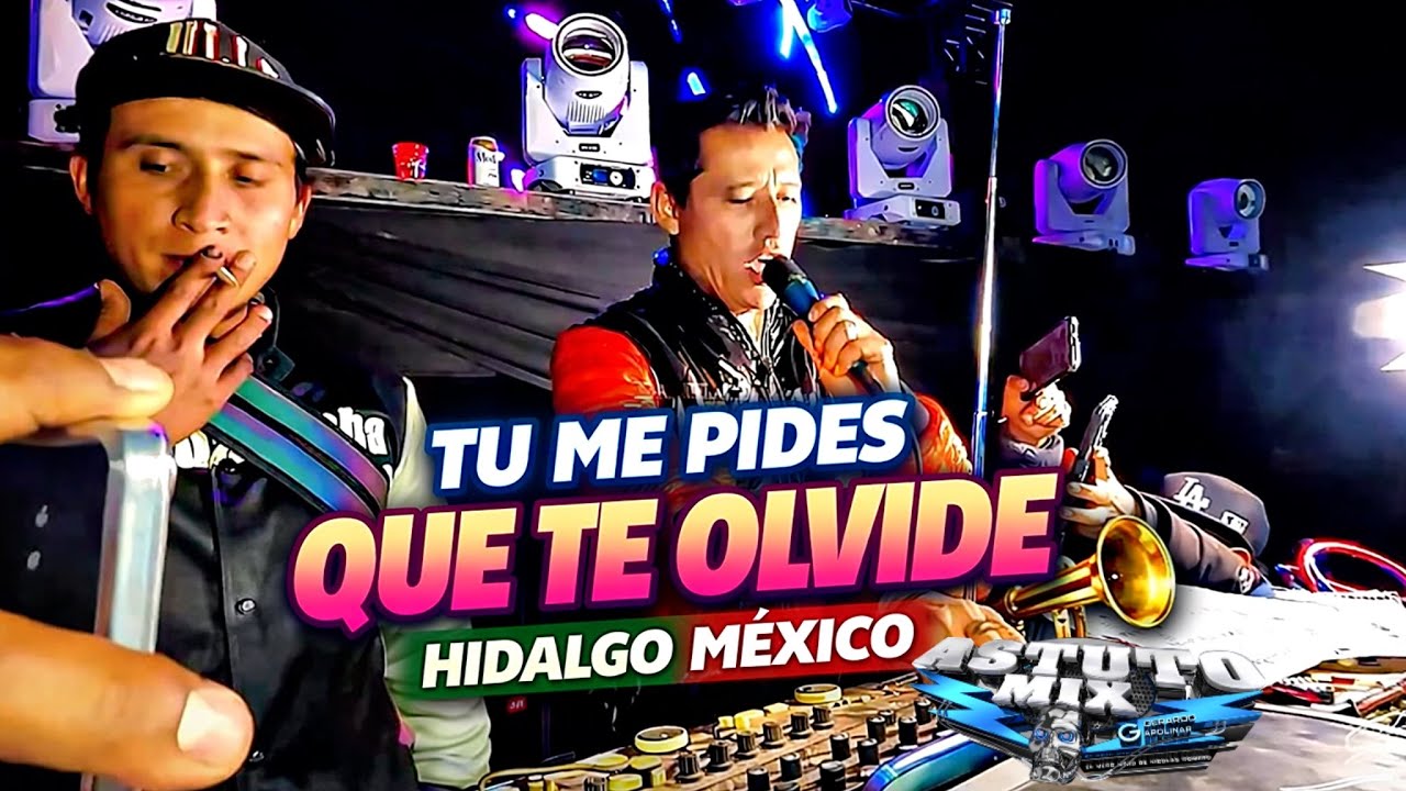 🫶Tu Me Pides Que Te Olvide (Reestreno) | Hidalgo 2026 | Sonido Astuto Mix & Javi Guaracha 🇵🇪