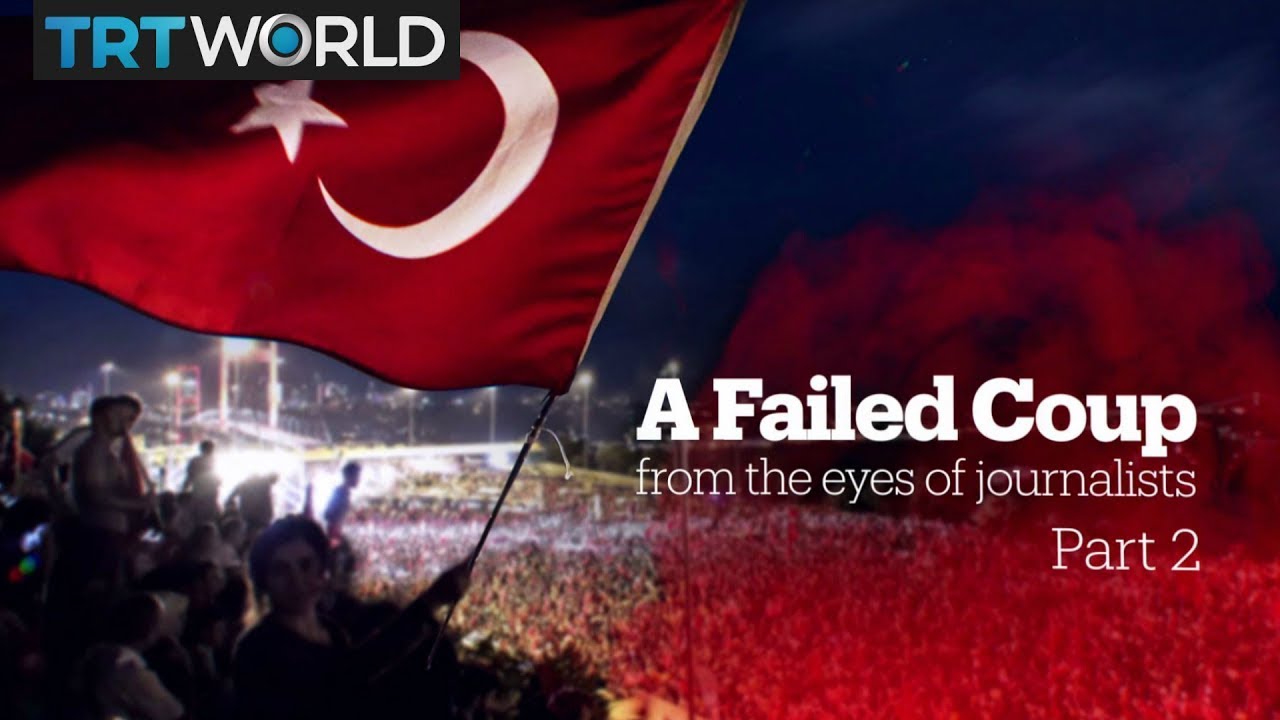 A Failed Coup: From the eyes of journalists (Part 2)