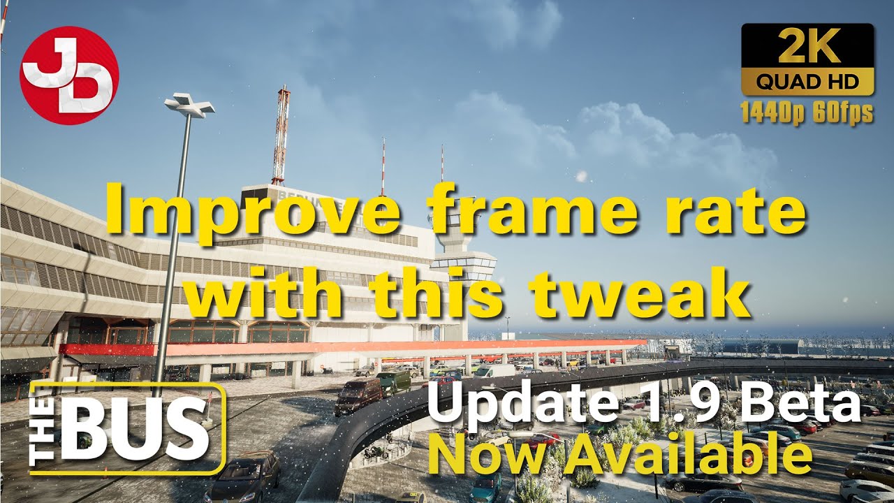 The Bus Update 1.9 - BETA | This minor tweak improves frame rate dramatically