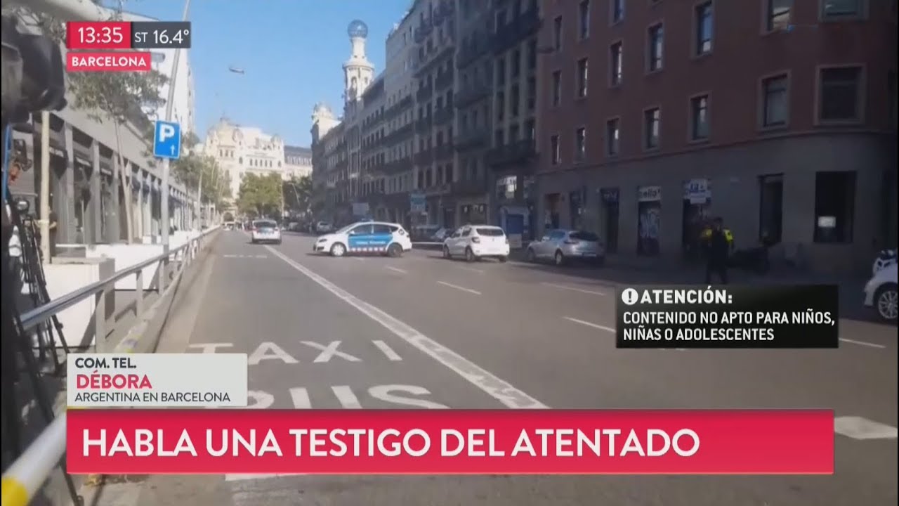 Habló una argentina desde el lugar del atentado en Barcelona