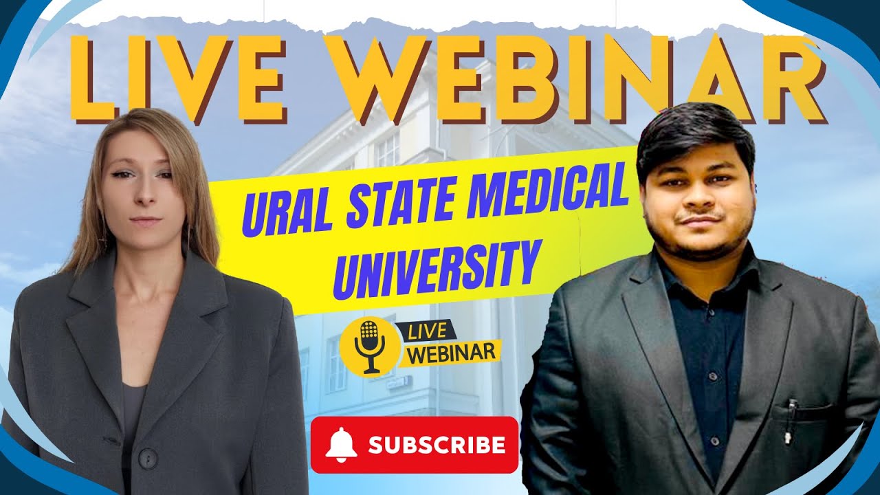 URAL STATE MEDICAL UNIVERSITY ADMISSION GUIDANCE LIVE WEBINAR WITH ( MS DARIYA )