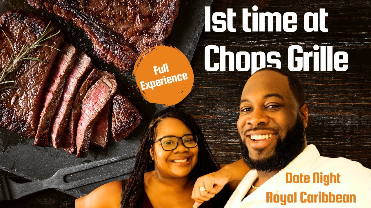 Date Night at Chops Grille | Full EXPERIENCE and REVIEW|  | Freedom of the Seas | Royal Caribbean