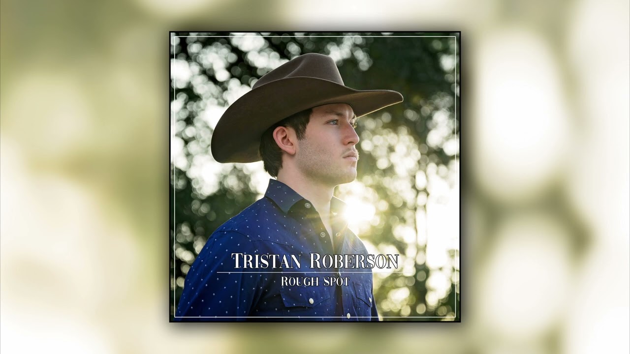 Tristan Roberson - Rough Spot (Official Audio Video)