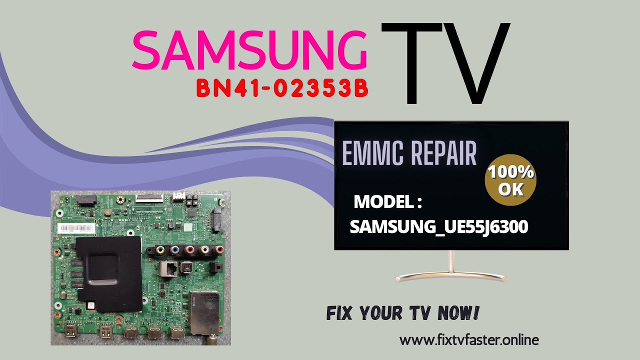 BN41-02353B emmc firmware for Samsung UE55J6300.