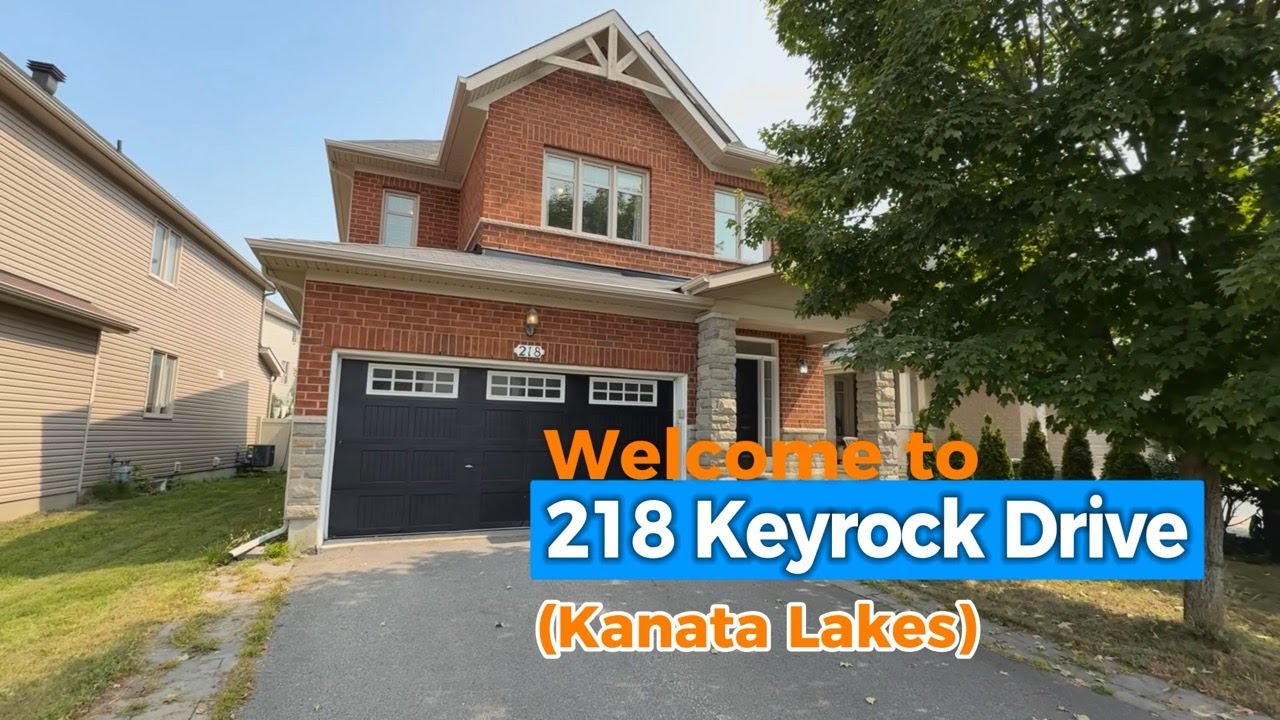 A GEM in KANATA LAKES! Welcome to 218 Keyrock Drive (FOR SALE)