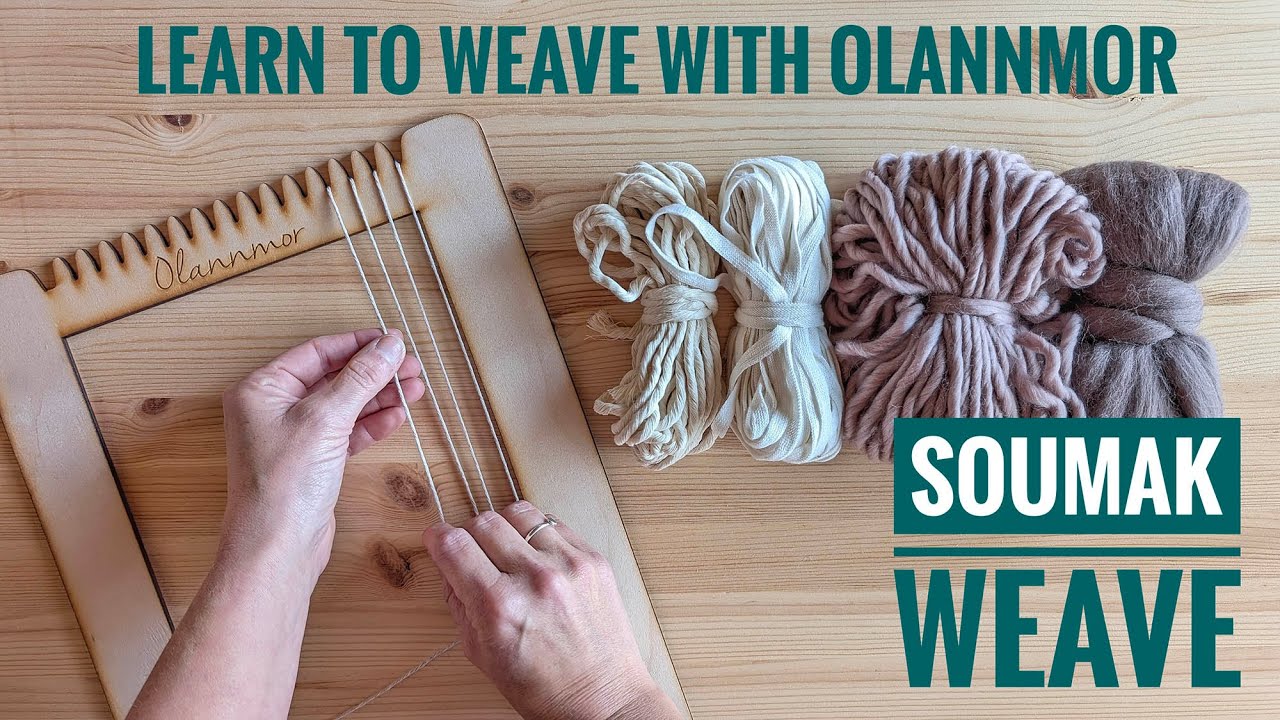 Soumak weave - Learn to weave with Olannmor
