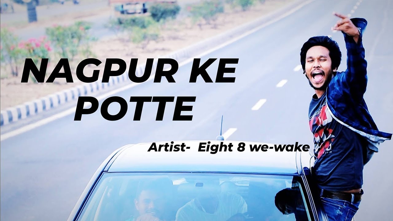 Eight 8 We-wake - NAGPUR KE POTTE(USE HEADPHONES FOR BETTER EXPERIENCE)