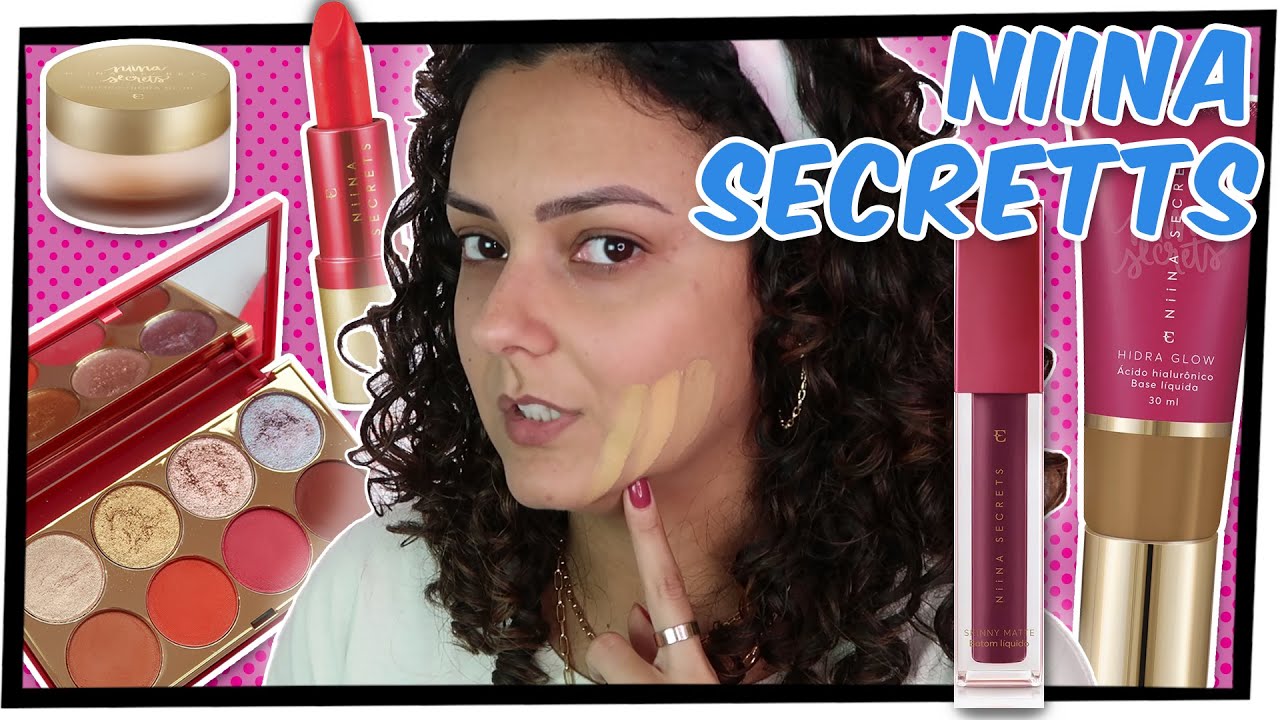 Linha Niina Secrets Eudora | Testei e contei tudo