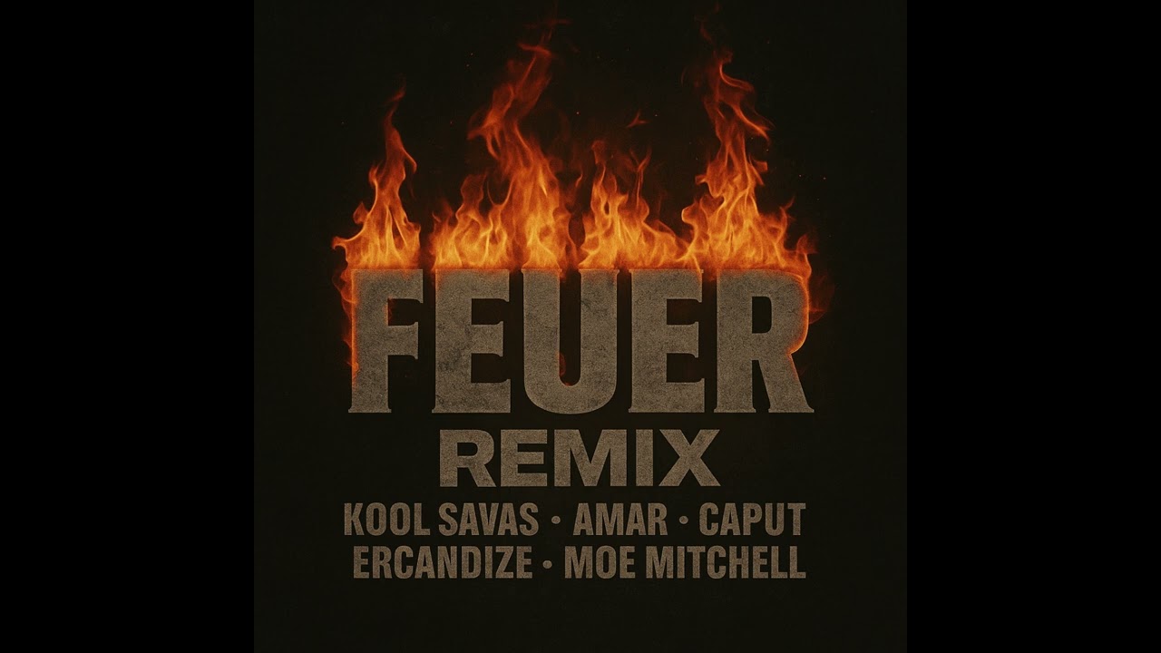 Kool Savas - Feuer feat. Amar, Caput, Ercandize, Moe Mitchell (Remix)
