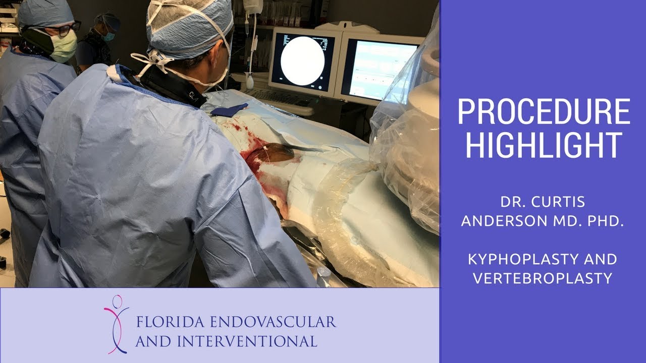 Florida Endovascular & Interventional - Procedure Highlight #4 Kyphoplasty and Vertebroplasty