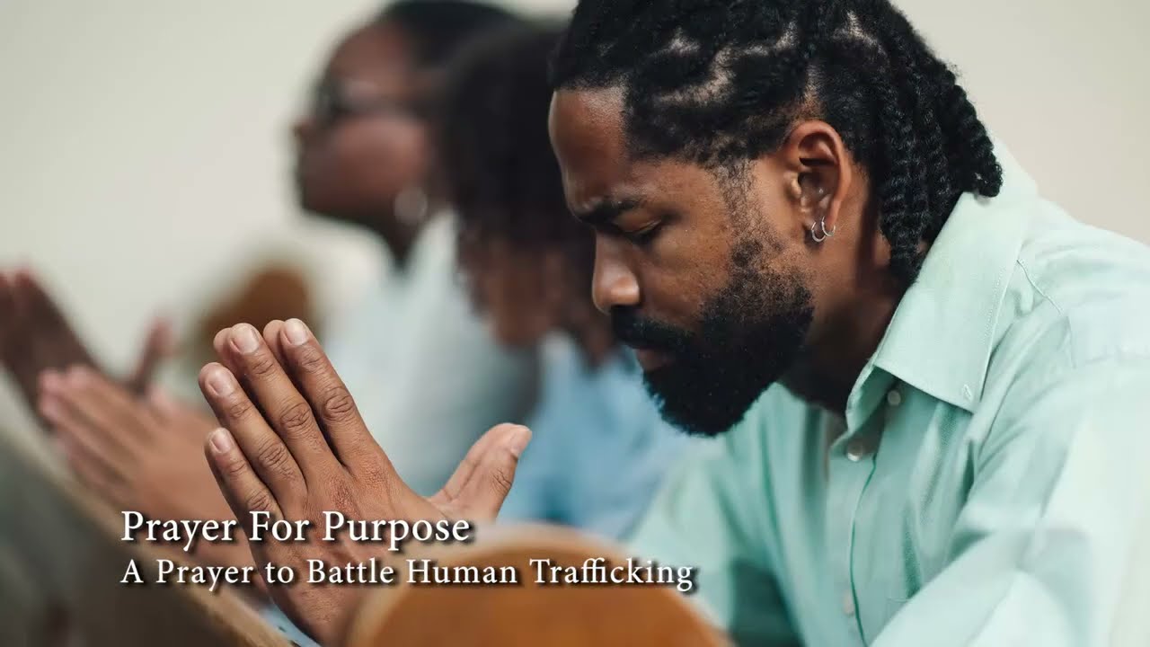 A Prayer to combat Human Trafficking