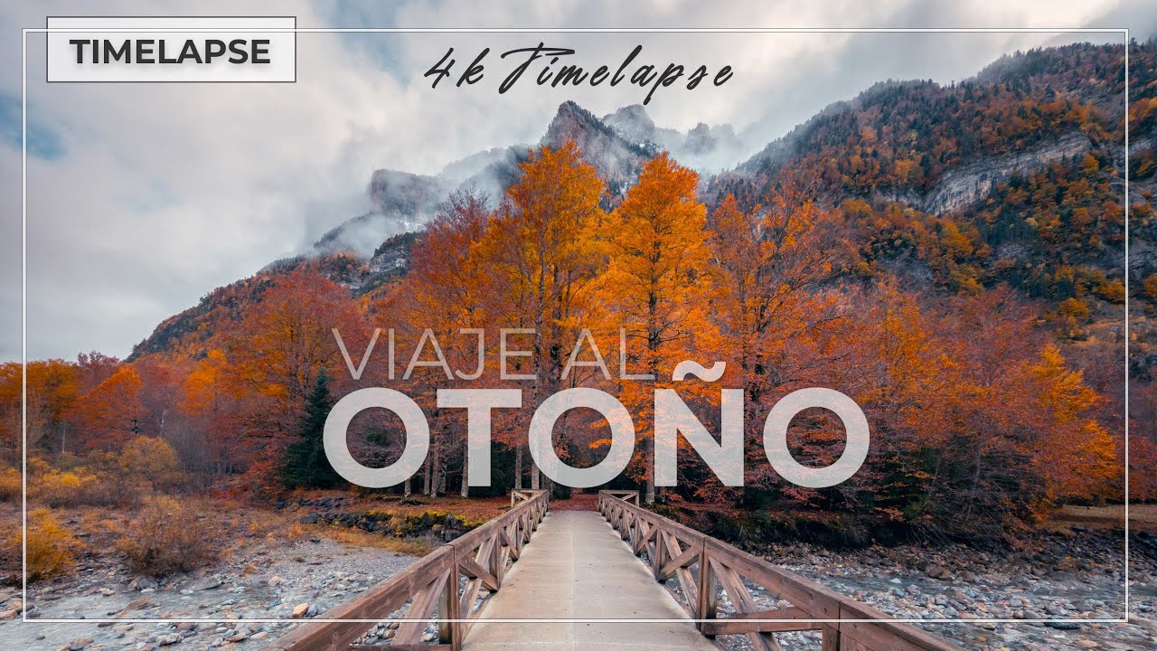 VIAJE AL OTOÑO - 4K TIMELAPSE Pirineo de Huesca y Navarra Noviembre 2023