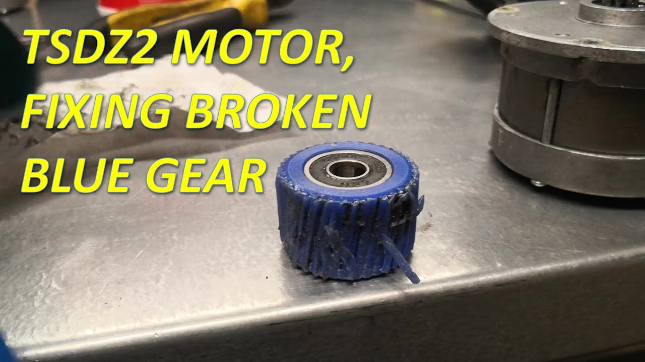 TSDZ2 motor, fixing broken blue gear