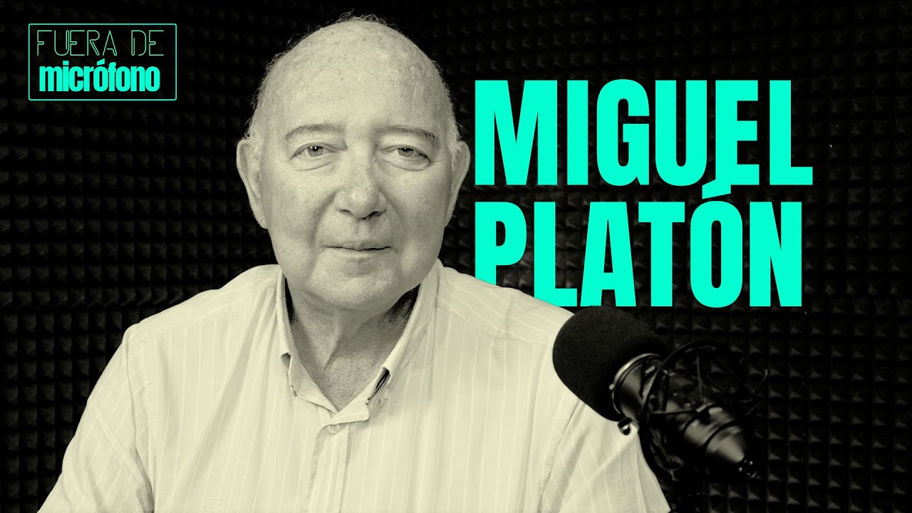 FUERA DE MICR&Oacute;FONO | Miguel Plat&oacute;n